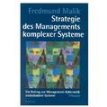 Strategy of management of complex systems (Fredmund Malik)